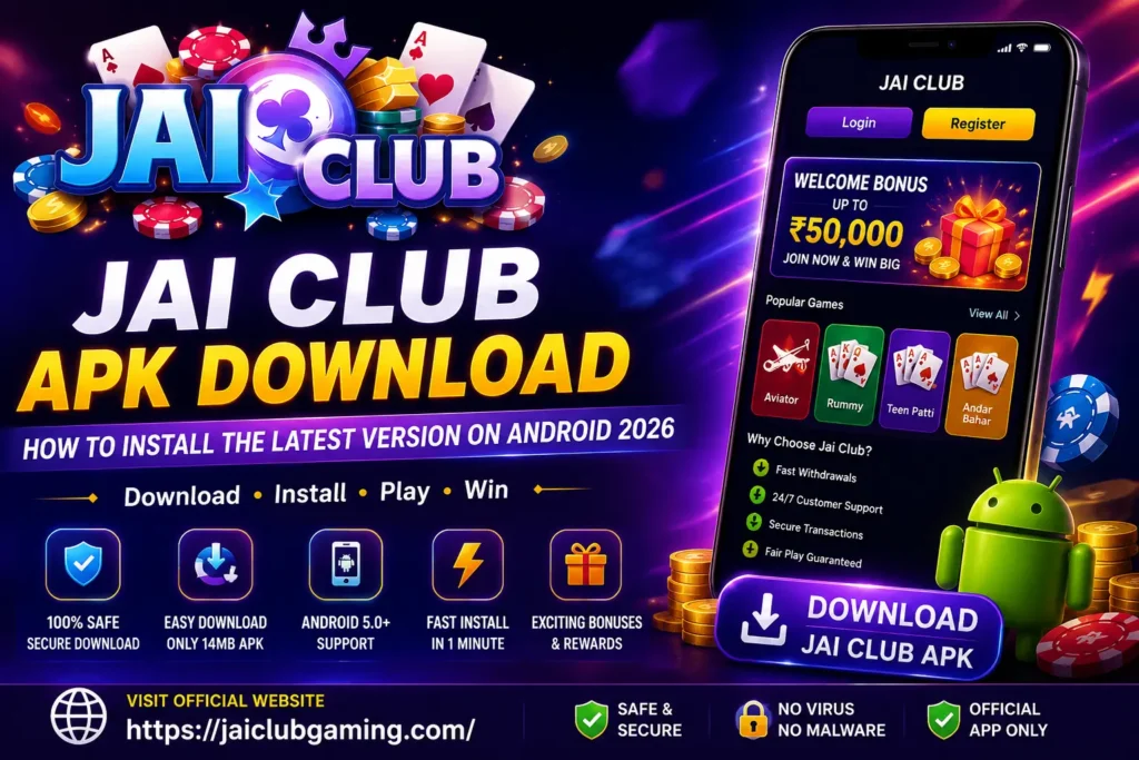Jai Club APK Download and Install Guide 2026
